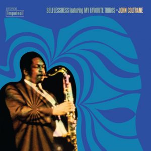 Selflessness Featuring My Favorite Things