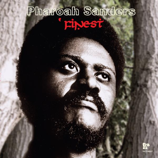 Pharoah Sanders’ Finest