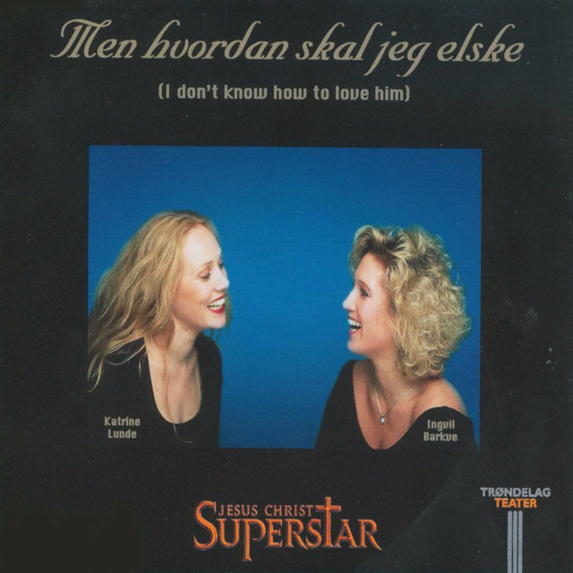 Men hvordan skal jeg elske/I don’t know how to love him