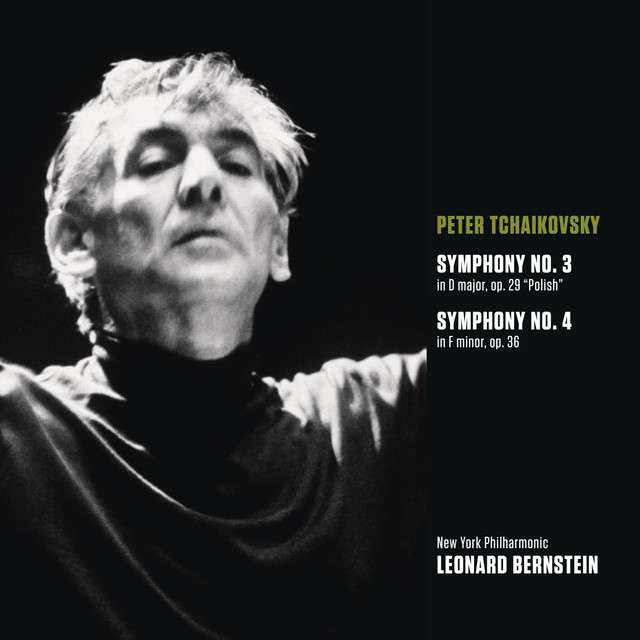 Tchaikovsky: Symphony No. 3 in D Major, Op. 29 “Polish” & Symphony No. 4 in F Minor, Op. 36