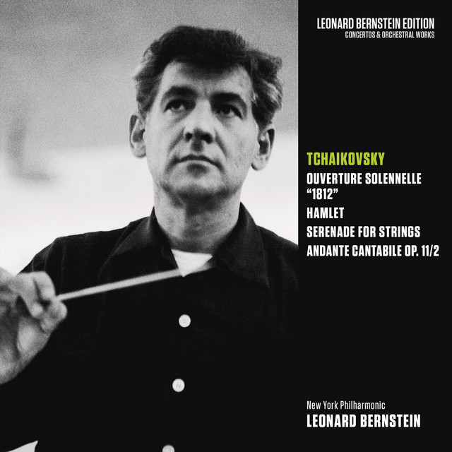 Tchaikovsky: 1812 Overture & Hamlet, Op. 67 & Serenade for Strings, Op. 48 & Andante cantabile, Op. 11/2