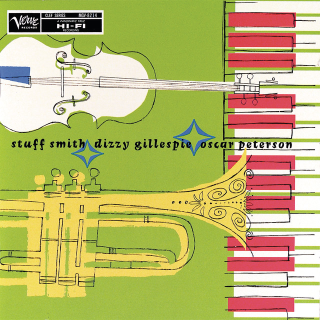 Stuff Smith/ Dizzy Gillespie/ Oscar Peterson